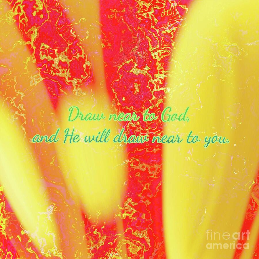 Scripture Images Draw Draw Near To God - Scripture Art by Laura Vanatka - Royalty Free and ...
