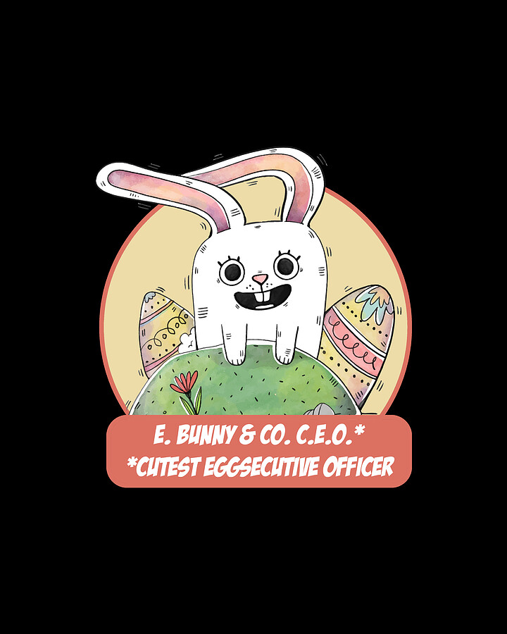 E Bunny Co CEO Cutest Eggsecutive Officer Digital Art by Flippin Sweet Gear