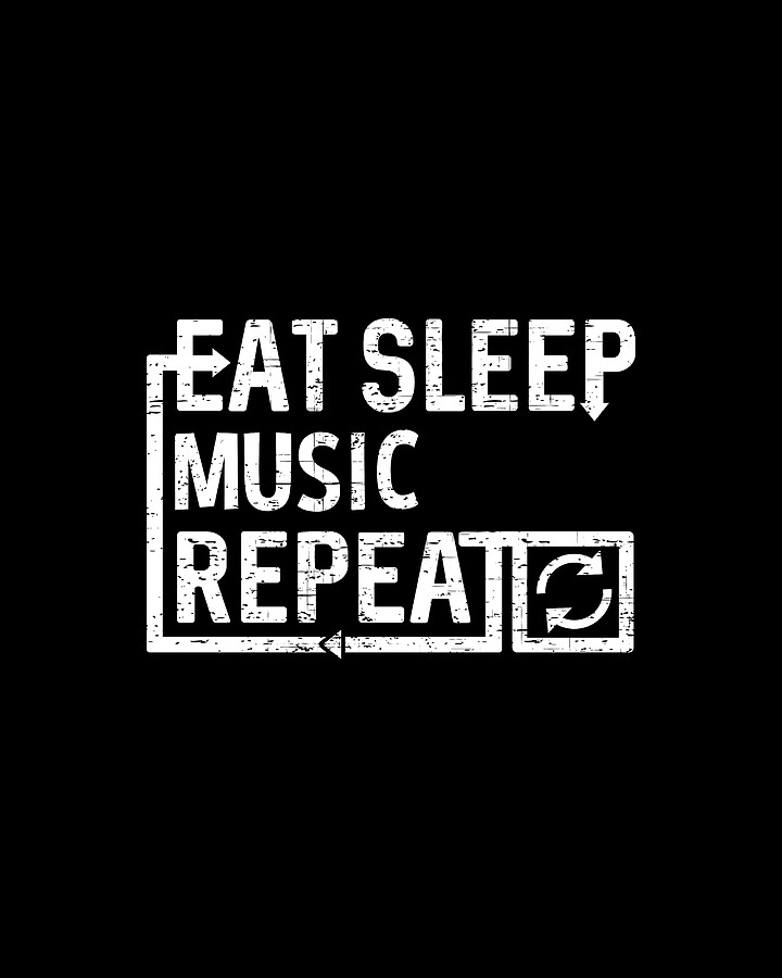 Eat Sleep Music Digital Art by Flippin Sweet Gear