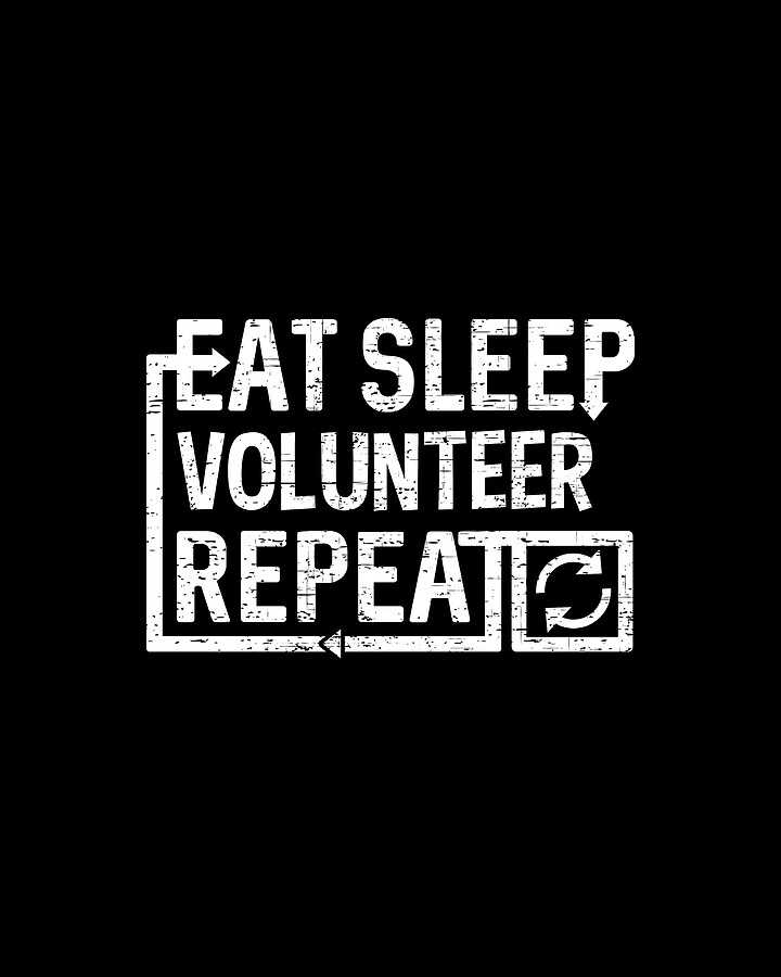 Eat Sleep Volunteer Digital Art by Flippin Sweet Gear