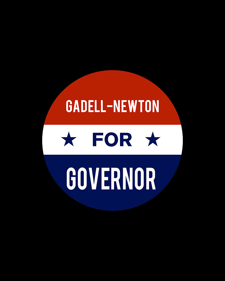 Gadell Newton For Governor Digital Art by Flippin Sweet Gear