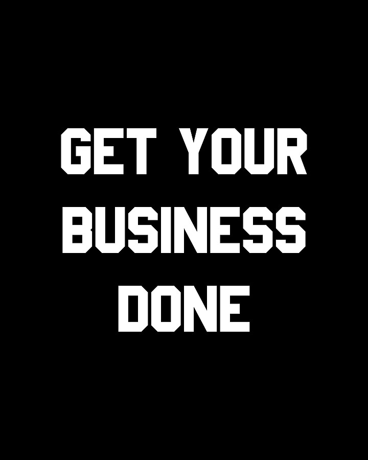 Get Your Business Done Digital Art by Flippin Sweet Gear