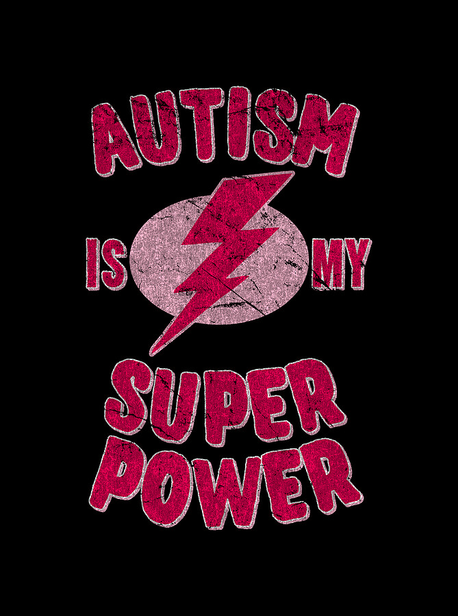Girls Autism Is My Super Power Digital Art by Flippin Sweet Gear