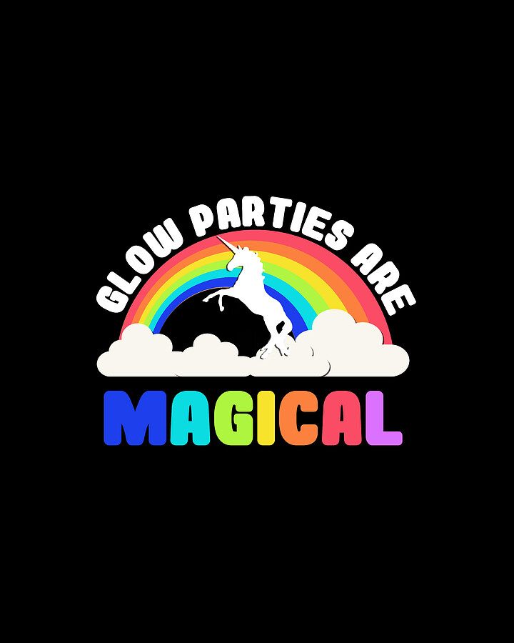 Glow Parties Are Magical Digital Art by Flippin Sweet Gear