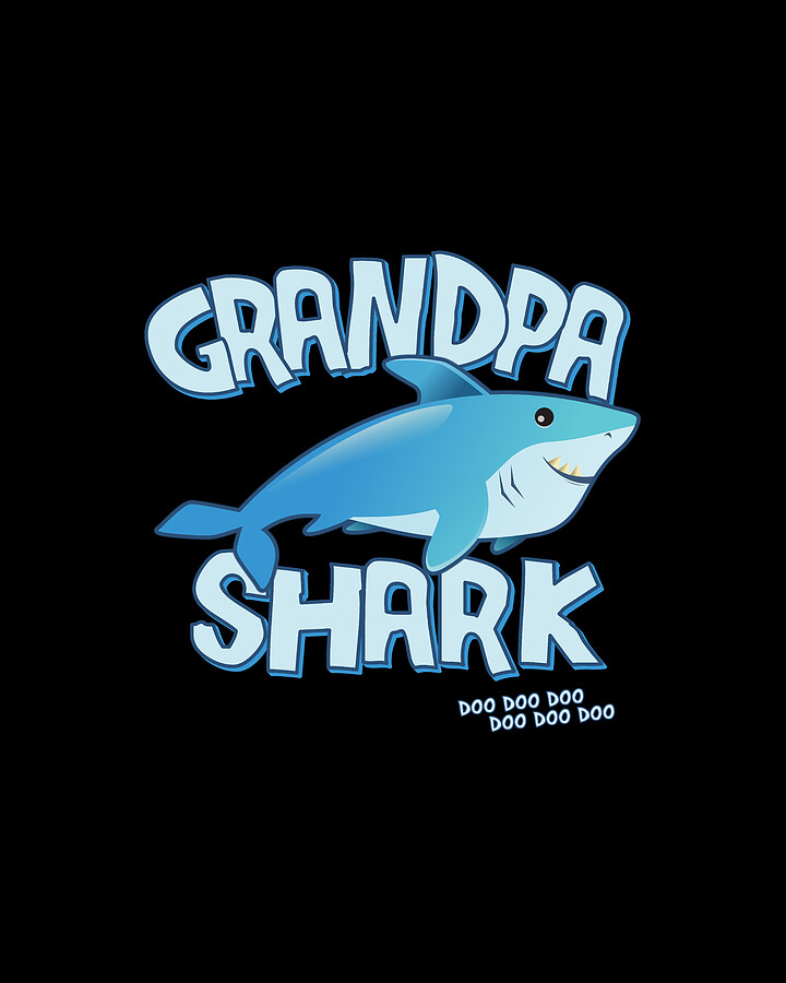 Grandpa Shark Doo Doo Doo Digital Art by Flippin Sweet Gear