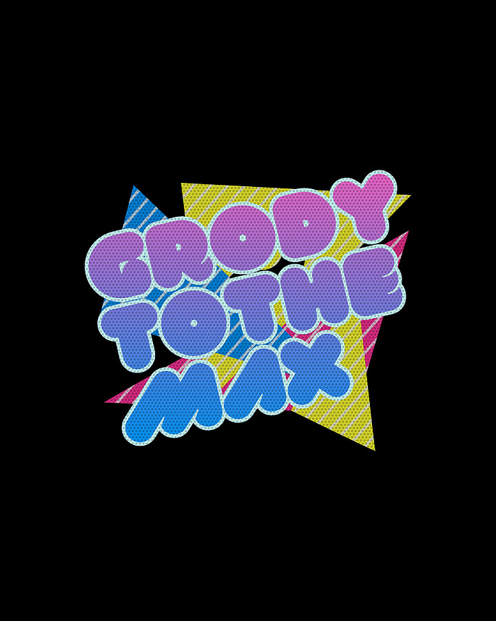Grody to the Max Retro 80s Retro Digital Art by Flippin Sweet Gear