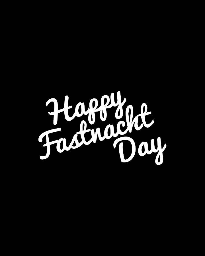 Happy Fastnacht Day Digital Art by Flippin Sweet Gear