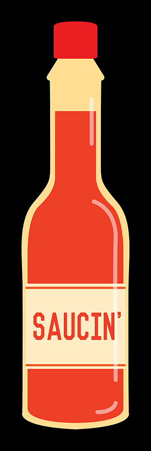 Hot Saucin Digital Art by Flippin Sweet Gear