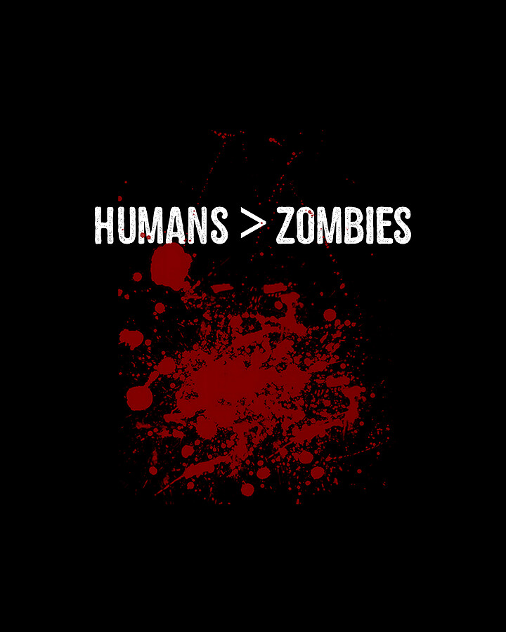 Humans Are Greater Than Zombies Digital Art by Flippin Sweet Gear