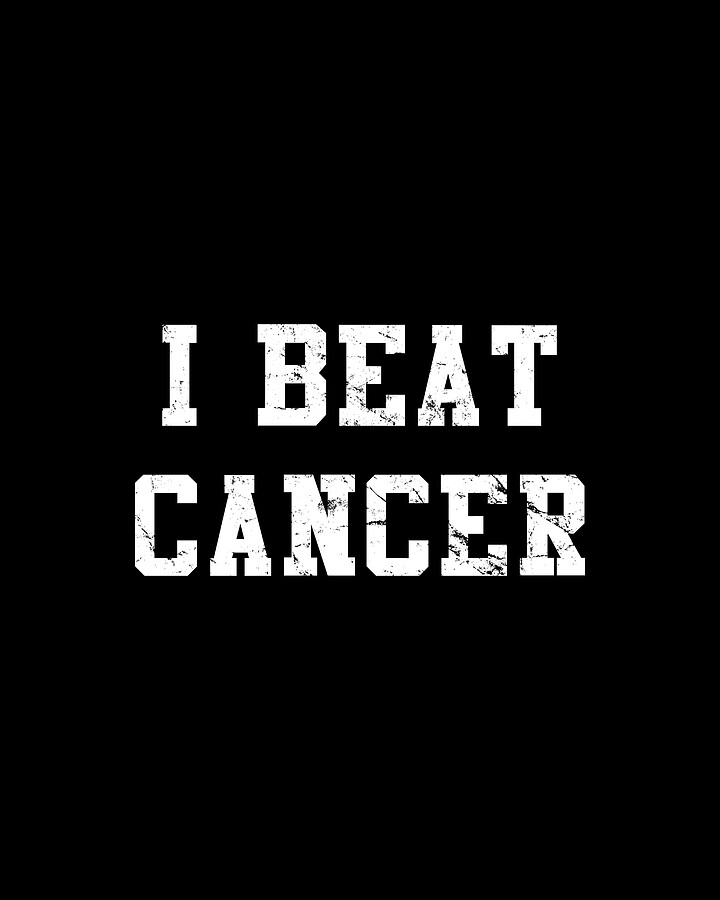 I Beat Cancer Digital Art by Flippin Sweet Gear