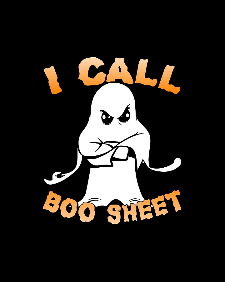 I Call Boo Sheet Ghost Funny Halloween Digital Art by Flippin Sweet Gear