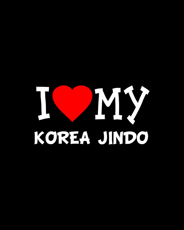I Love My Korea Jindo Dog Breed Digital Art by Flippin Sweet Gear
