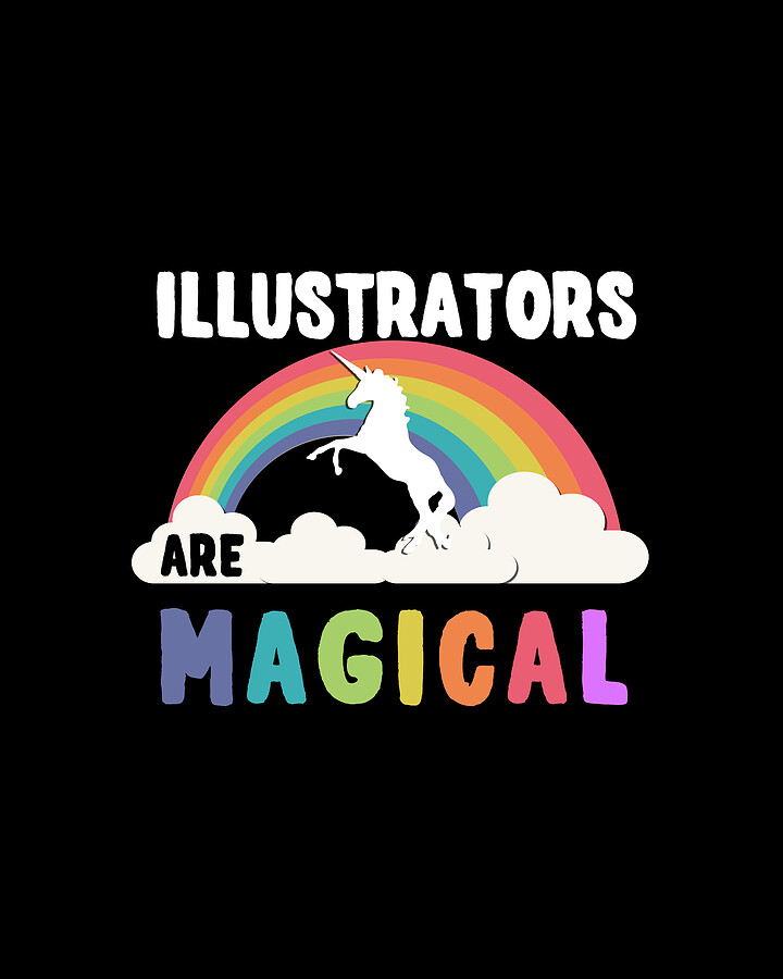 Illustrators Are Magical Digital Art by Flippin Sweet Gear