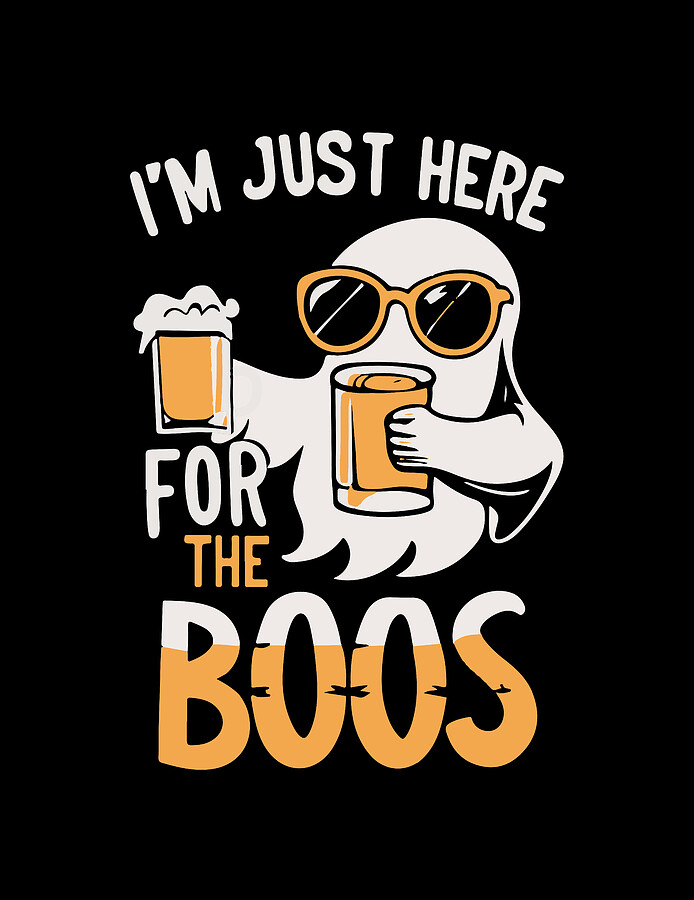 Im Just Here For the Boos Ghost Digital Art by Flippin Sweet Gear