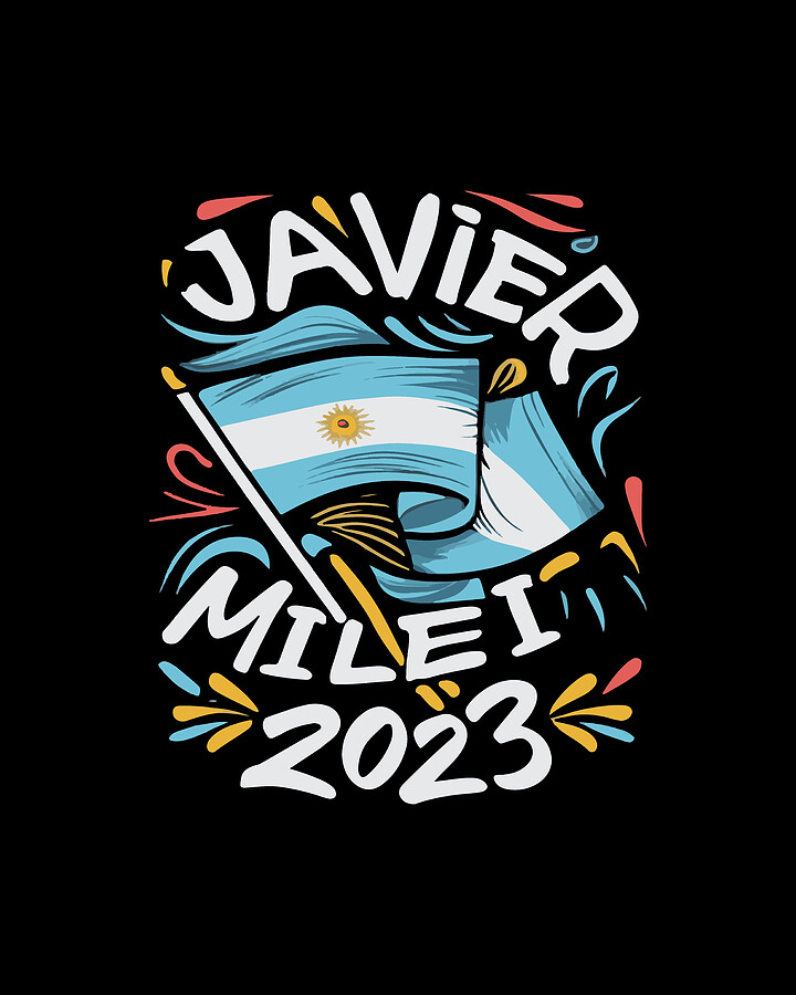 Javier Milei 2023 For President Argentina Digital Art by Flippin Sweet Gear