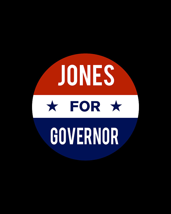 Jones For Governor Digital Art by Flippin Sweet Gear