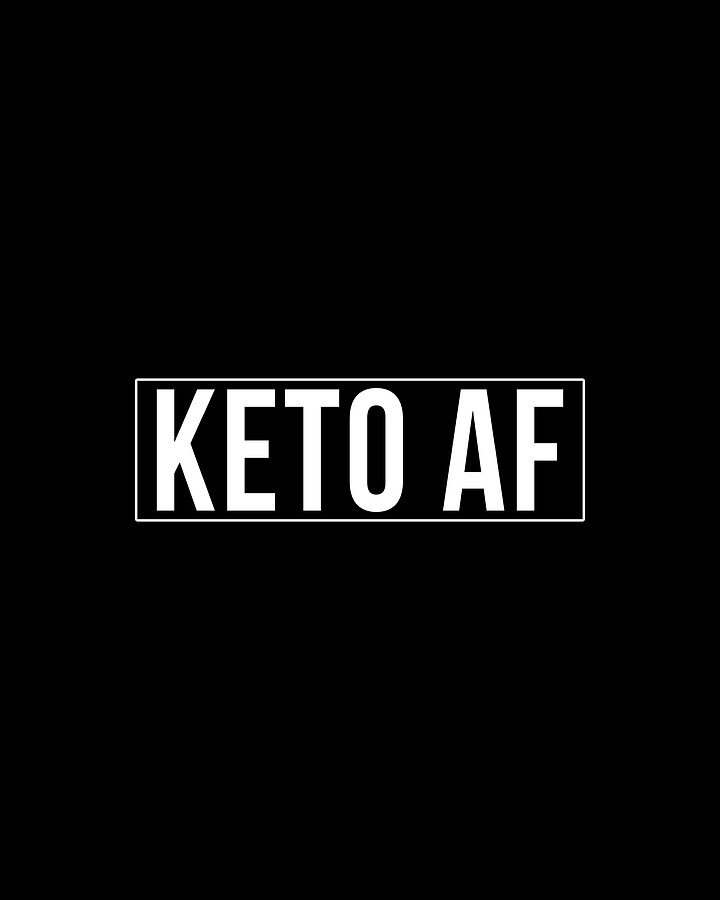 Keto Af Digital Art by Flippin Sweet Gear