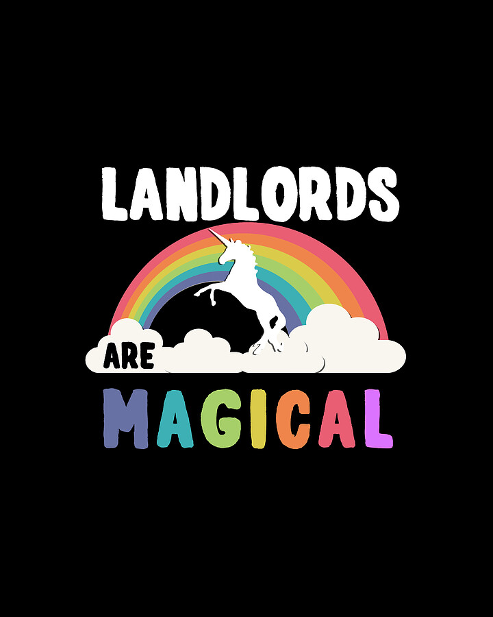 Landlords Are Magical Digital Art by Flippin Sweet Gear