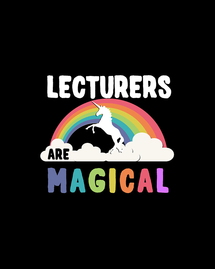 Lecturers Are Magical Digital Art by Flippin Sweet Gear