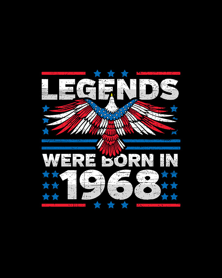 Legends Were Born in 1968 Patriotic Birthday Digital Art by Flippin Sweet Gear