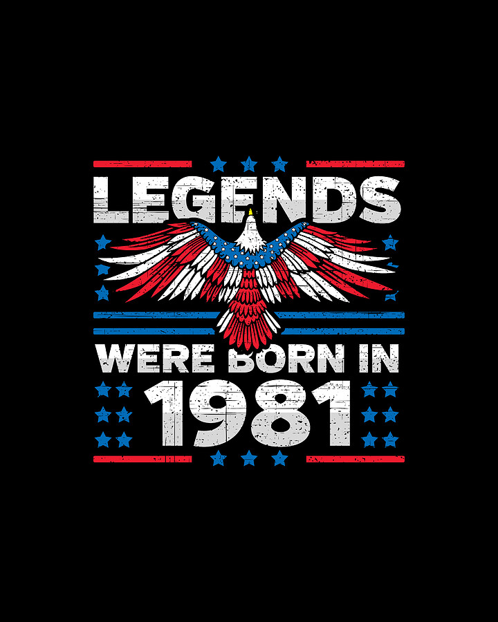 Legends Were Born in 1981 Patriotic Birthday Digital Art by Flippin Sweet Gear