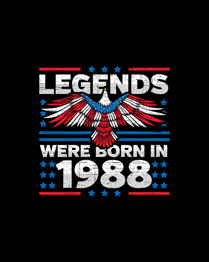Legends Were Born in 1988 Patriotic Birthday Digital Art by Flippin Sweet Gear