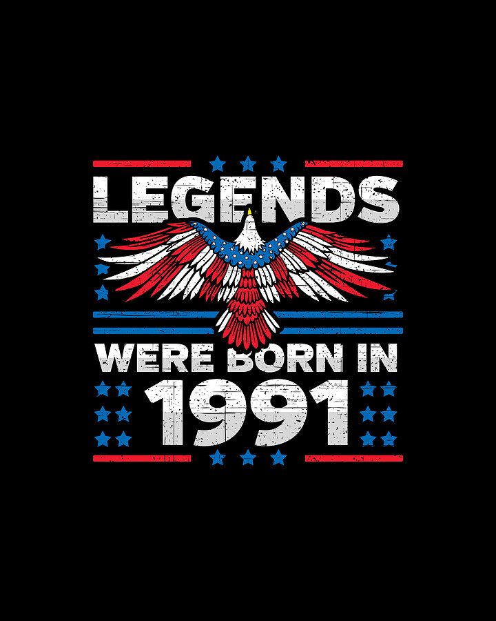 Legends Were Born in 1991 Patriotic Birthday Digital Art by Flippin Sweet Gear
