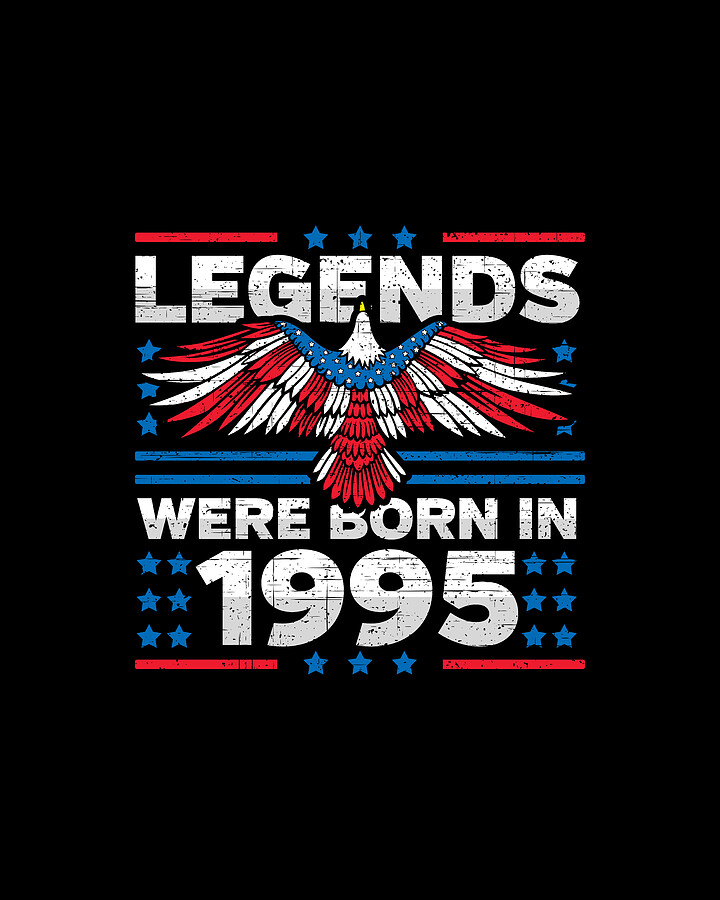 Legends Were Born in 1995 Patriotic Birthday Digital Art by Flippin Sweet Gear