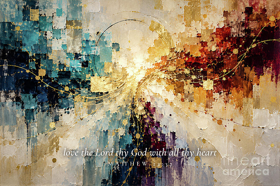 Matthew 22 37 Bible Verse Wall Art, Love The Lord Thy God With All Thy Heart Painting by Mark Lawrence