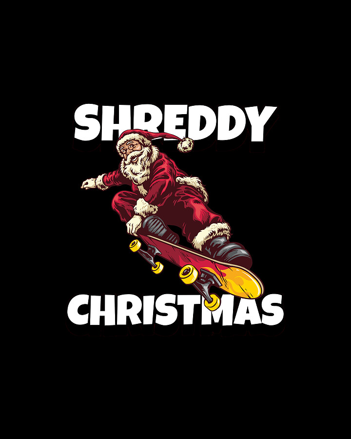 Merry Shreddy Christmas Santa Skateboarding Digital Art by Flippin Sweet Gear
