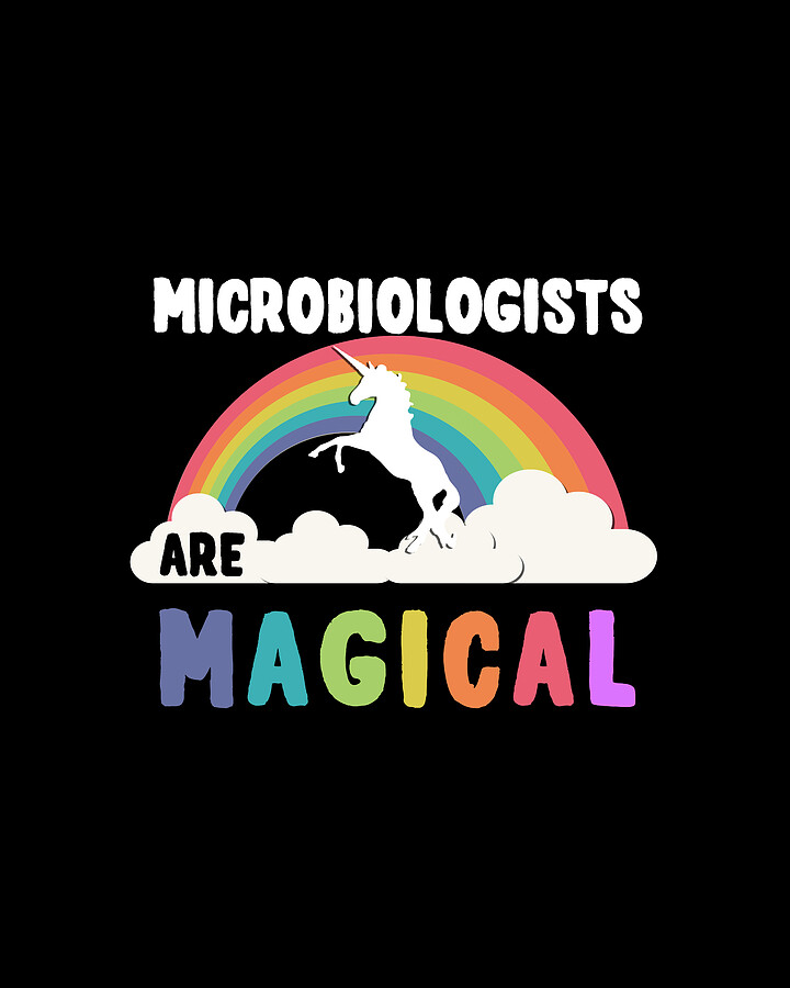 Microbiologists Are Magical Digital Art by Flippin Sweet Gear