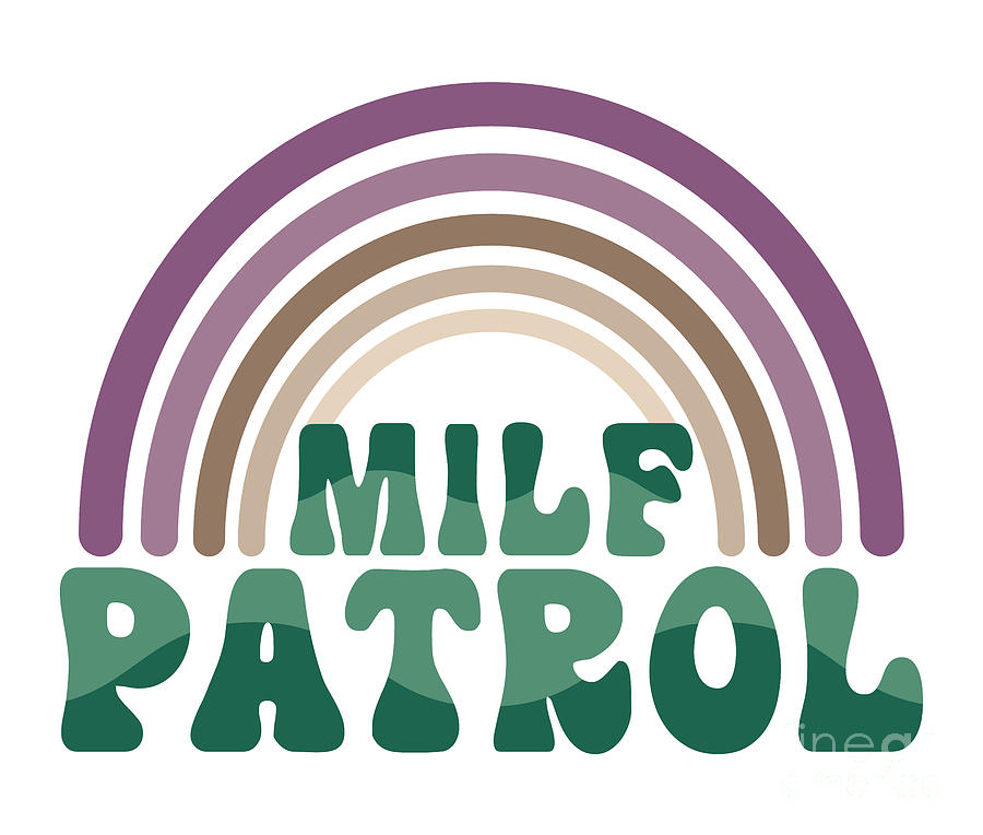 Milf Patrol Rainbow Teal Digital Art by Kirania Finest