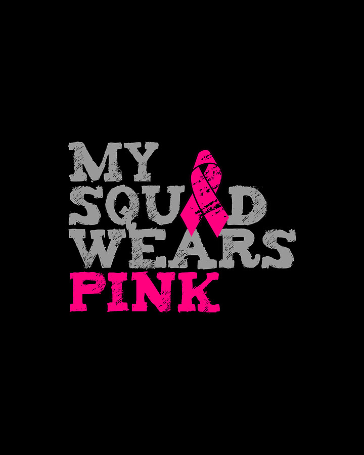 My Squad Wears Pink Breast Cancer Awareness Digital Art by Flippin Sweet Gear