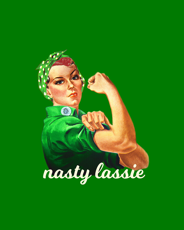 Nasty Woman Irish Lassie Digital Art by Flippin Sweet Gear