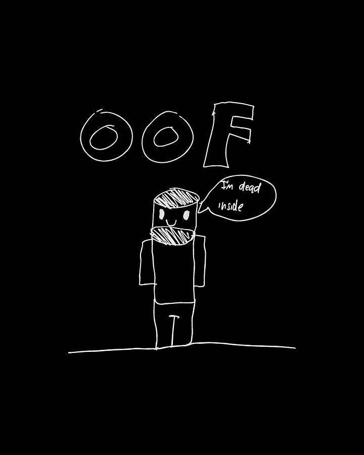 Oof Im Dead Inside Meme Digital Art by Flippin Sweet Gear