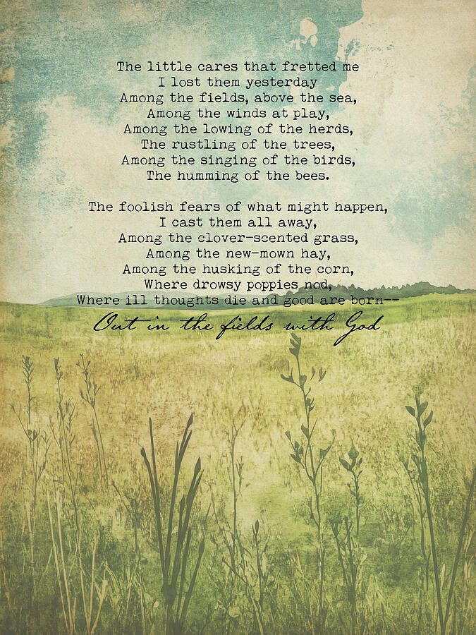 Out in the Fields with God Poem by The Typography Tipi