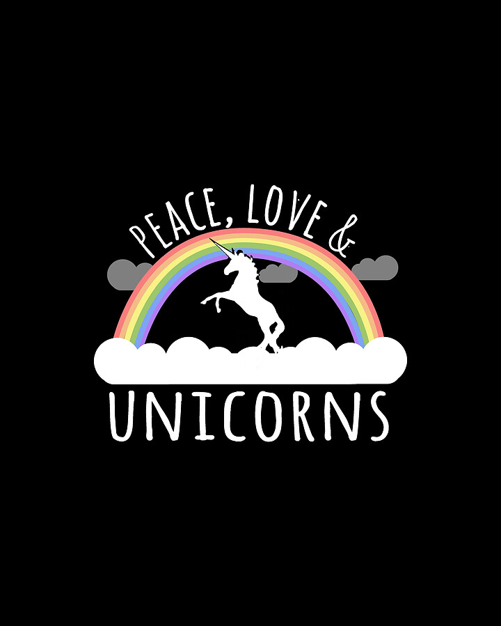 Peace Love Unicorns Digital Art by Flippin Sweet Gear