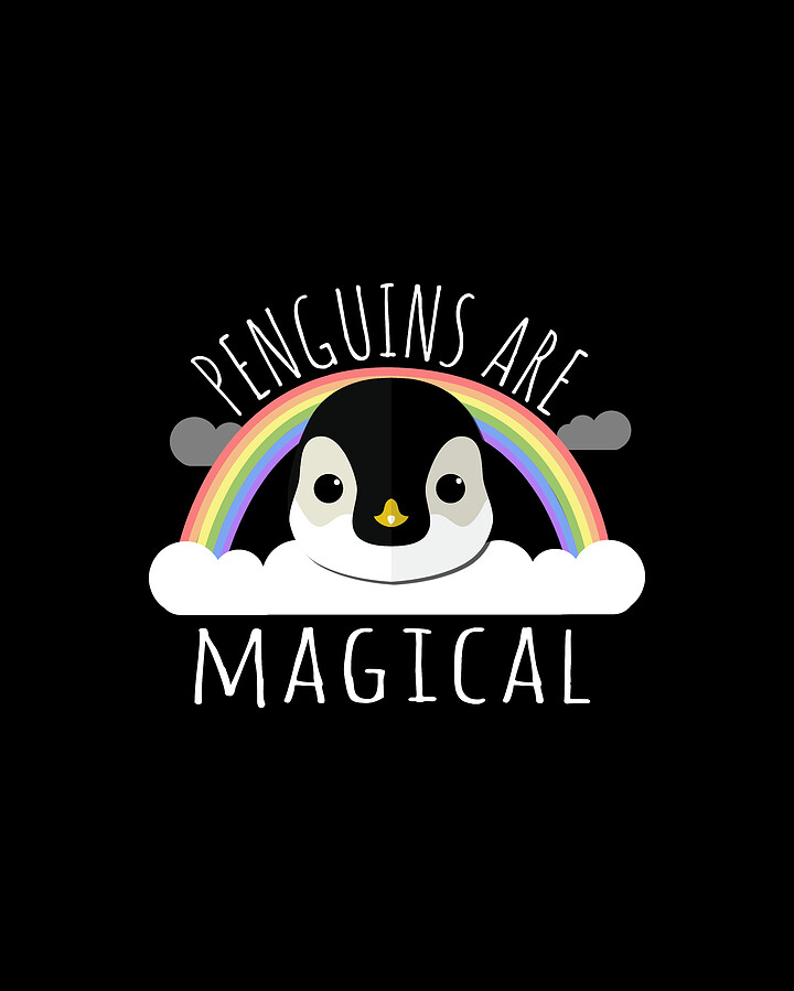 Penguins Are Magical Digital Art by Flippin Sweet Gear