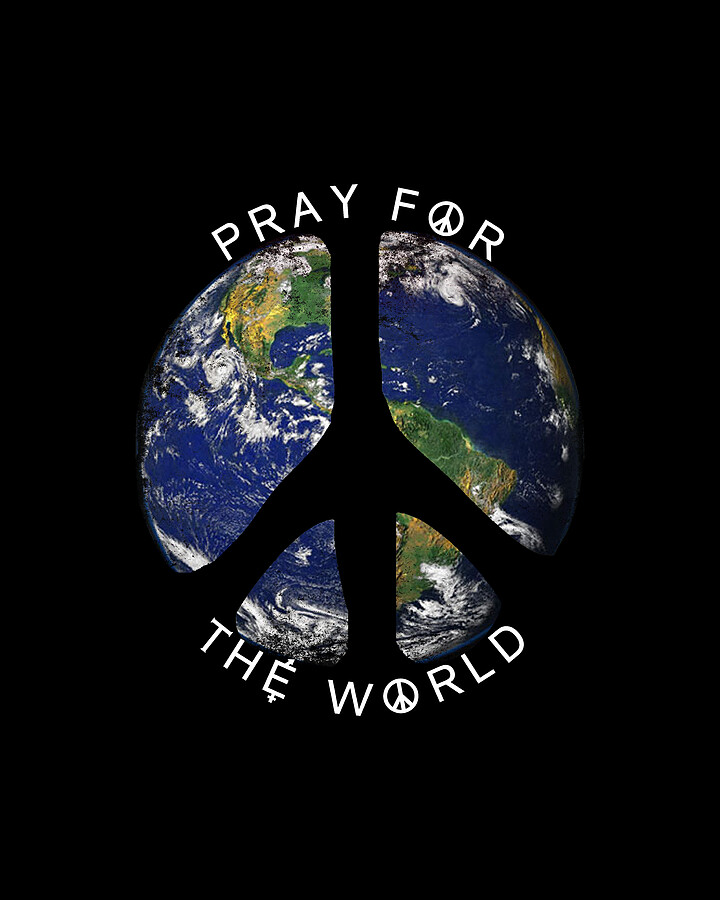 Pray For The World Digital Art by Flippin Sweet Gear
