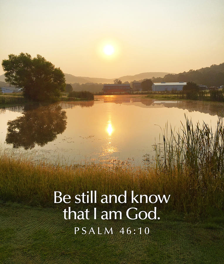 Psalm 46 Photograph by Greg Lane