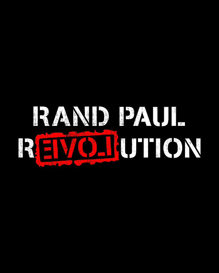 Rand Paul Revolution Digital Art by Flippin Sweet Gear