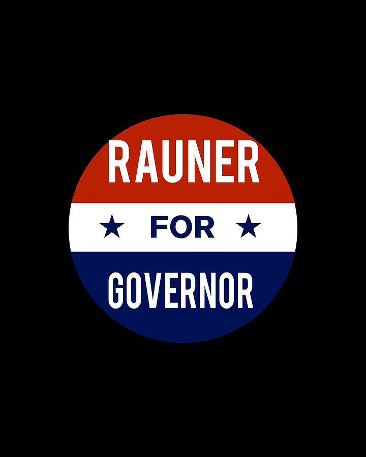 Rauner For Governor Digital Art by Flippin Sweet Gear