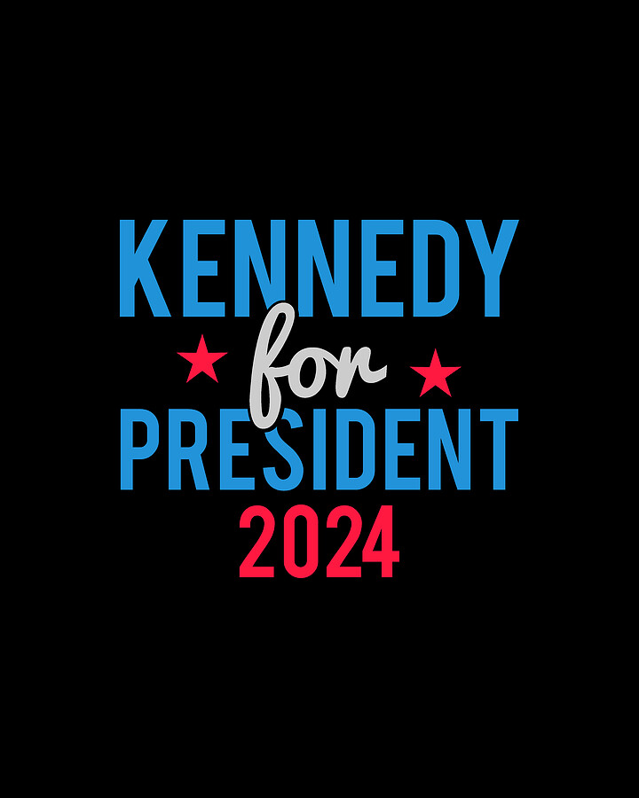 Robert Kennedy For President 2024 Digital Art by Flippin Sweet Gear