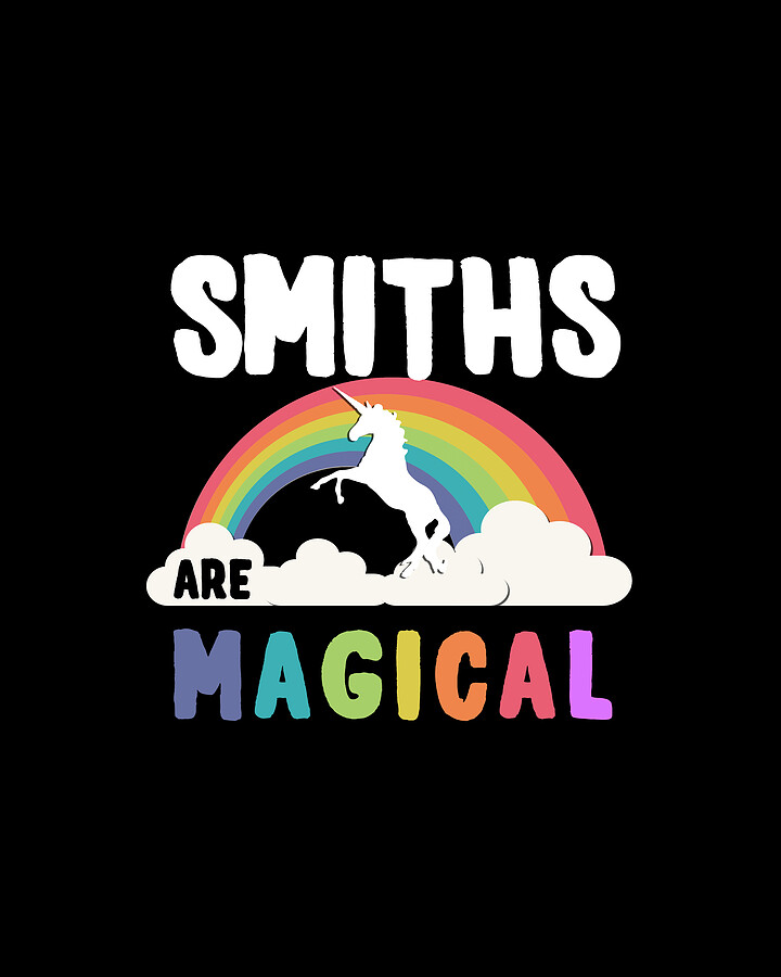 Smiths Are Magical Digital Art by Flippin Sweet Gear