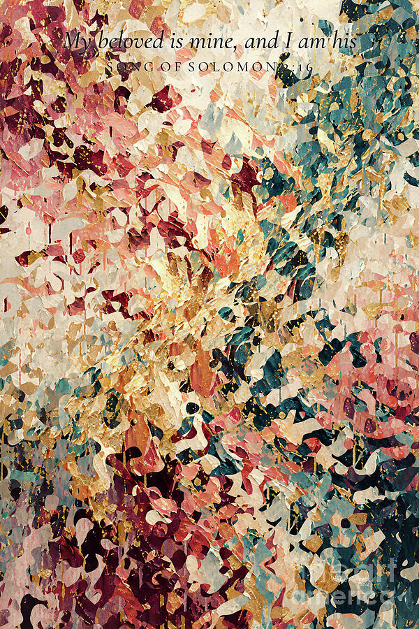 Vibrant Abstract Pattern Painting - Song Of Solomon 2 16 Bible Verse Wall Art, My Beloved Is Mine And I Am His by Mark Lawrence