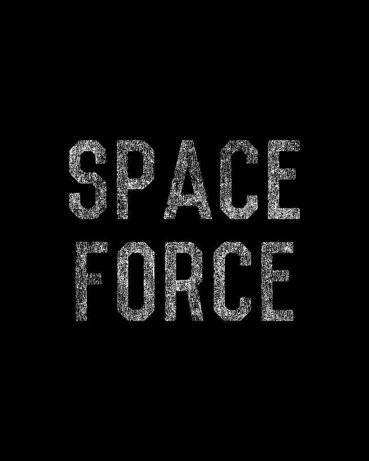 Space Force Digital Art by Flippin Sweet Gear