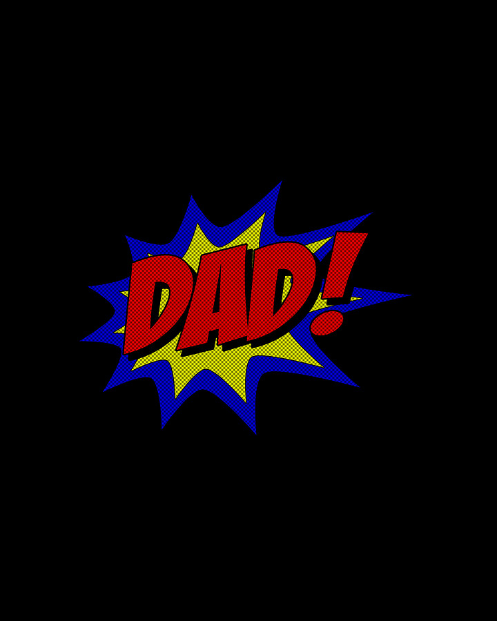 Superhero Dad Digital Art by Flippin Sweet Gear