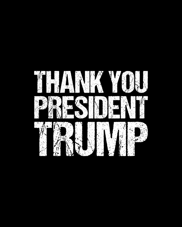 Thank You President Trump Digital Art by Flippin Sweet Gear