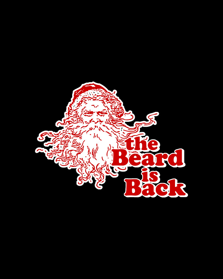 The Beard Is Back Santa Digital Art by Flippin Sweet Gear