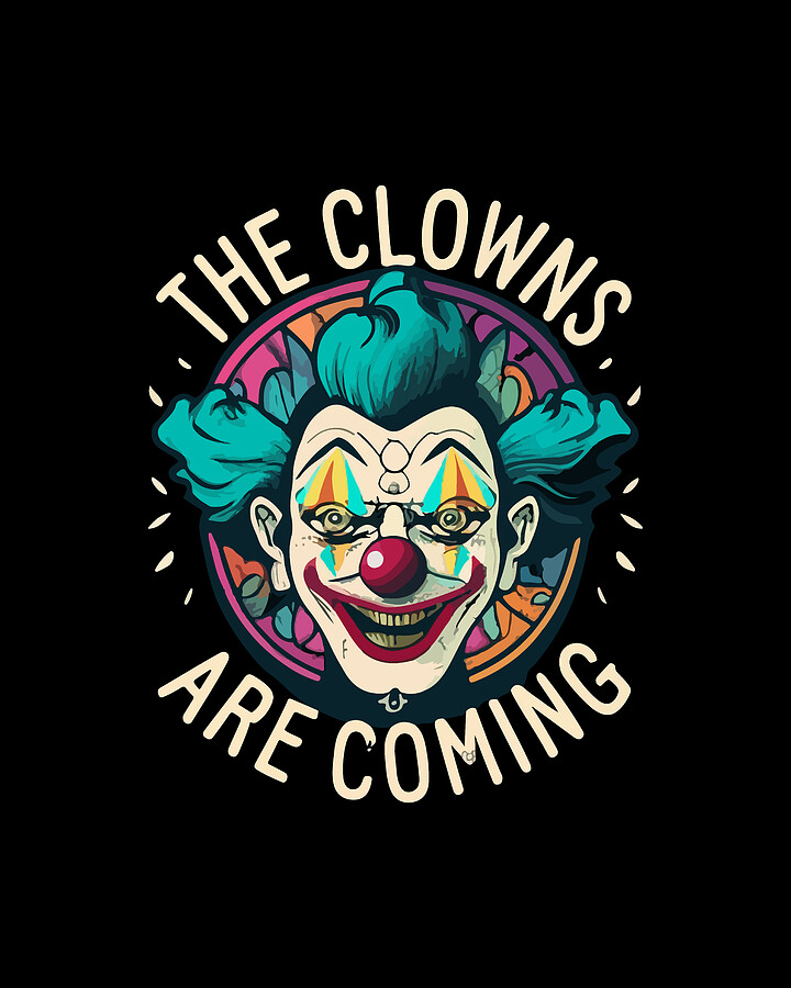 The Clowns Are Coming Creepy Halloween Digital Art by Flippin Sweet Gear